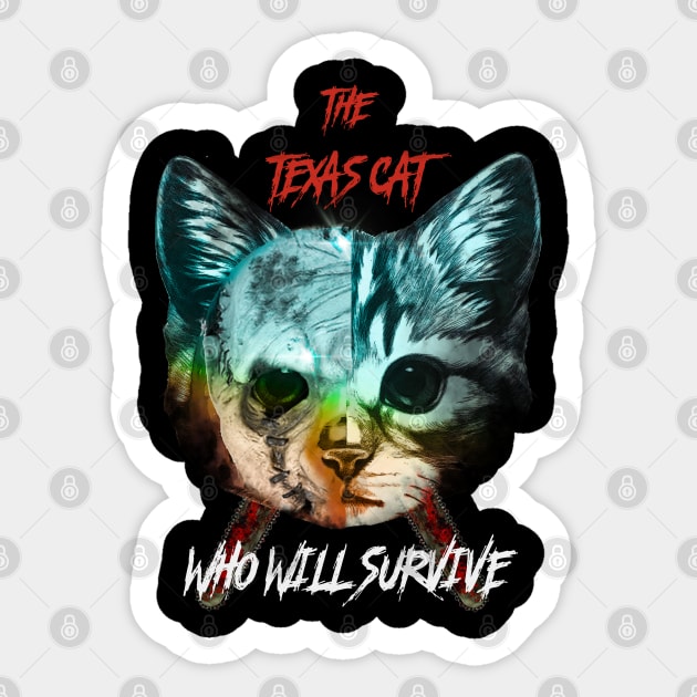 The Texas Chainsaw Cat? Sticker by Frajtgorski